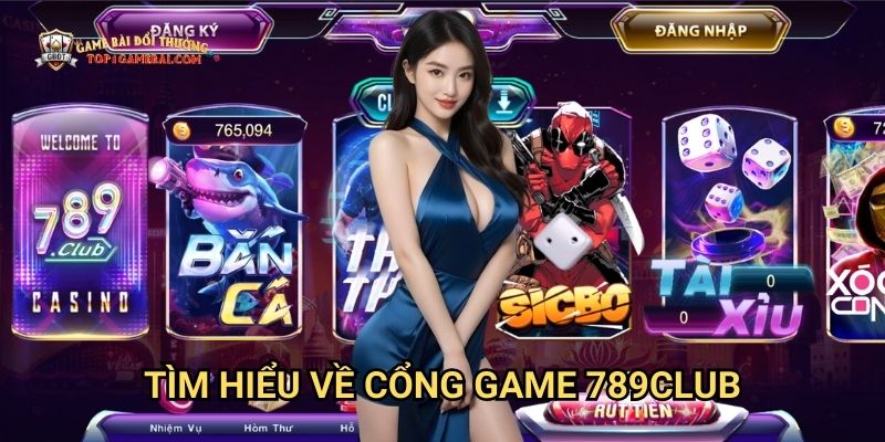 Tìm Hiểu Về Cổng Game 789Club